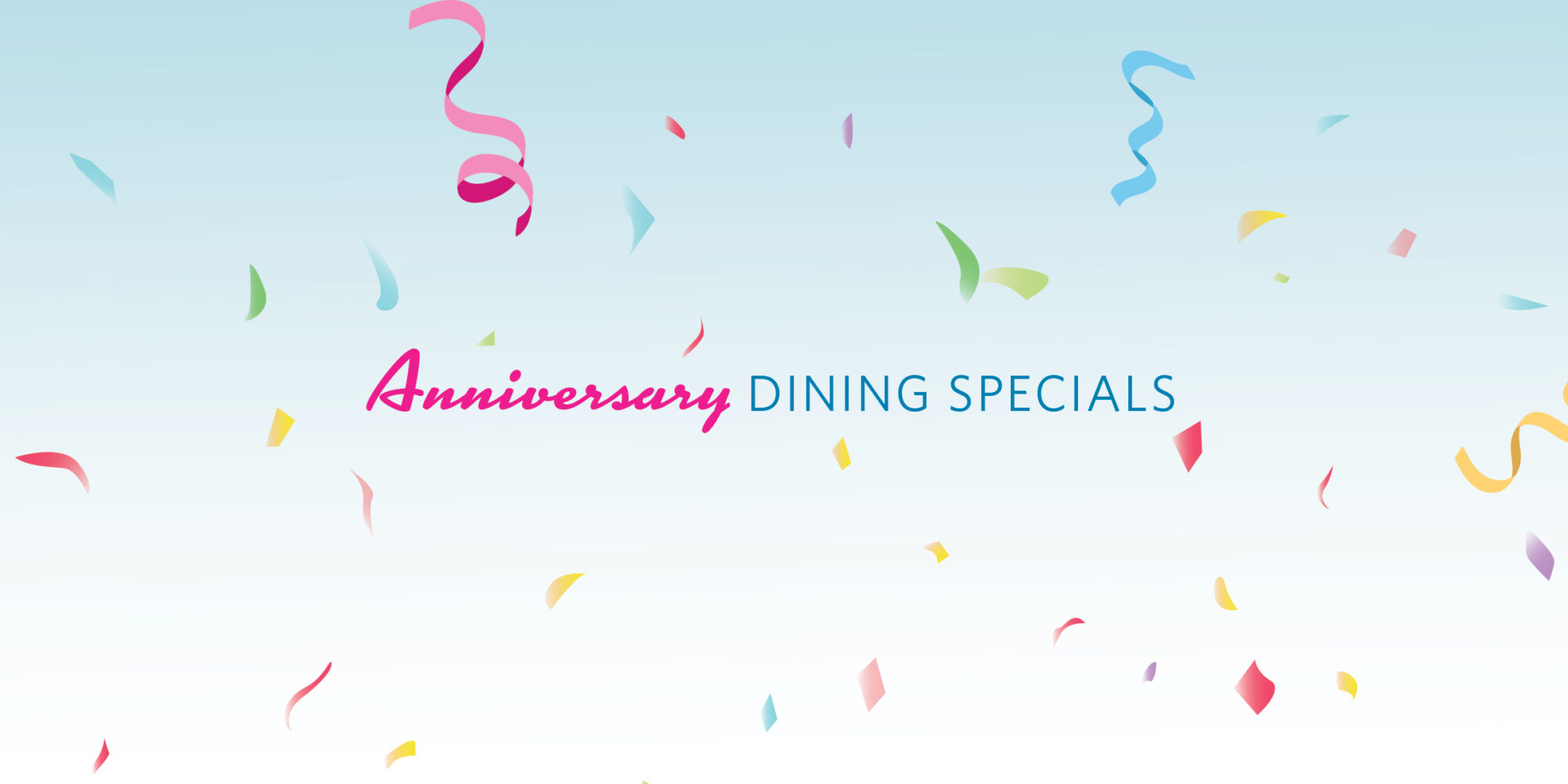 Anniversary Dining Specials V2